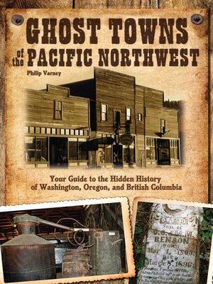 cover image of Ghost Towns of the Pacific Northwest